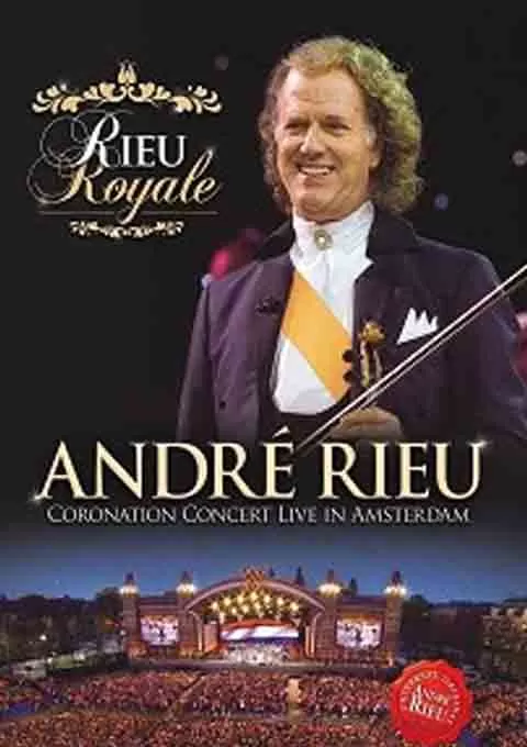 安德烈·瑞欧：女王节 ANDRE RIEU ROYALE 2013